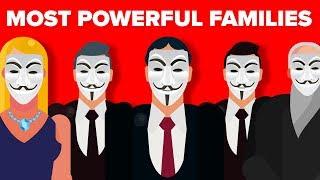 The Most Powerful Families Who Secretly Run The World?