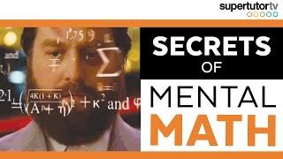 Secrets of Mental Math! 3 Tips to Up Your Mental Math Game