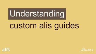 Alis Training - Understanding custom alis guides