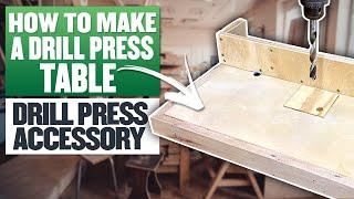 How To Make A Drill Press Table - Drill Press Accessory