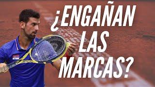 ¿Nos ENGAÑAN las MARCAS de RAQUETAS de TENIS?