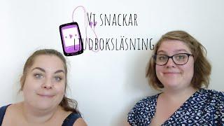 Vi snackar ljudboksläsning | Boksnack