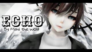 【MMD】ECHO 『+ Motion dl by ureshiiiiii』