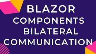 Blazor Components Bilateral Communication (MediatR)