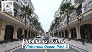 [CL12] Review chi tiết Liền kề Chà Là 12 - Gần công viên - Vinhomes Ocean Park 2