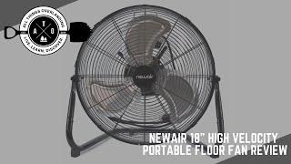 Newair 18” High Velocity Portable Floor Fan Review (Perfect Garage Fan, Industrial Fan)