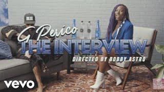 G Perico - The Interview (Official Video)