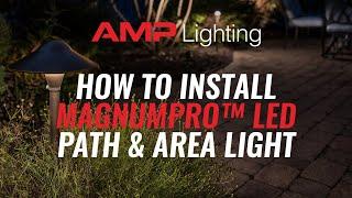 AMP® MagnumPro™ LED Path & Area Light Installation Guide | AMP® Lighting