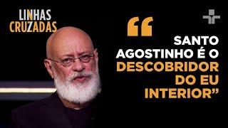 Luiz Felipe Pondé fala sobre a importância e impacto de Santo Agostinho nos dias de hoje