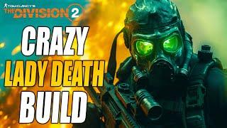 *TRY THIS NOW* 120% AMPLIFIED DAMAGE LADY DEATH BUILD! • The Division 2 • Solo Group PVE Build