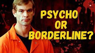 Was Jeffrey Dahmer Officially a Psychopath? Or Something More?