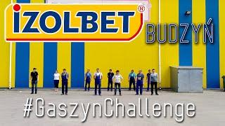 IZOLBET BUDZYŃ #GaszynChallenge