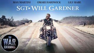 Sgt Will Gardner (2019) | Full Action Drama Movie | Max Martini | Omari Hardwick