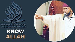 KNOW ALLAH || BY USTADH ABDUL RASHID