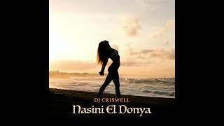 DJ Criswell - Nasini El Donya