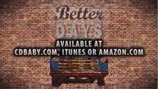 Chris Daniels - Better Days - Official Music Video