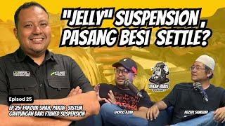 EP 25: Farouk Shah, Pakar Sistem Gantungan Dari Ftuned Suspension