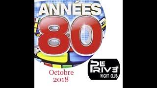 LE PRIVE DISCOTHEQUE Spécial 80 en LIVE avec DJ YANN BUTLER octobre 2018