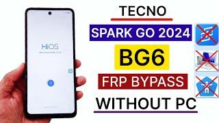 (BG6)-Tecno Spark Go 2024 Frp Bypass Without Activity Launcher-Without PC