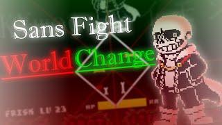 Sans Fight But He's Using Double Souls. | WorldChange Sans [Completed]