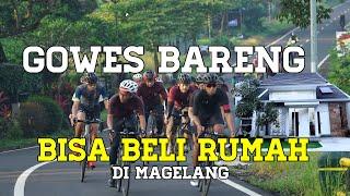 GOWES BARENG BISA BELI RUMAH DI MAGELANG #roadbike #BIKE #VLOG #CYCLIST