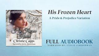 His Frozen Heart: A Pride & Prejudice Novella