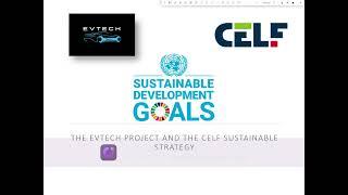 The EVTECH project and the CELF sustainable strategy