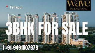 3bhk flats for sale in Tellapur, Hyderabad | Wave by Raghava Projects | ️ +91-9491807979