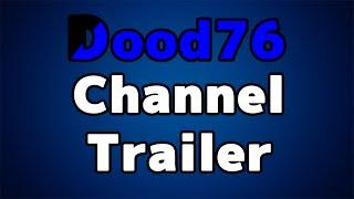 Dood76 Channel Trailer (2015)