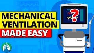 Mechanical Ventilation *MADE EASY* | Ventilator Basics Explained