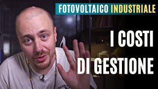 FOTOVOLTAICO INDUSTRIALE - I costi di gestione