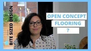 Open Concept Flooring (Ep.03-Bite Sized Design)