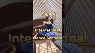 Top 10 Best International Dance Schools #shorts