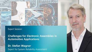 Challenges for Electronic Assemblies in Automotive Applications