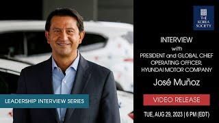 Interview with President and Global Chief Operating Officer, Hyundai Motor Company, José Muñoz