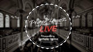 Catholic Online Presents: Prayer Request 'LIVE' HD