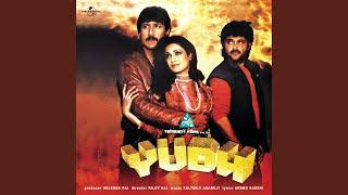 Yudh Kar Yudh Kar (Yudh / Soundtrack Version)