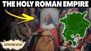 Holy Roman Empire Explained in 13 Minutes