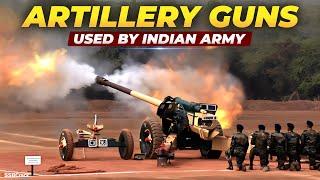 All Artillery Guns used by Indian Army