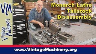 Monarch Model K Lathe Tailstock Disassembly - Monarch Lathe Restoration - Part 26