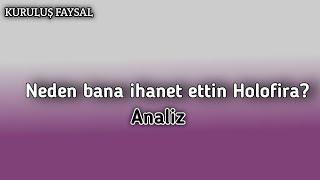 Bana ihanet ettin, Holofira  | Kuruluş Faysal