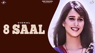 8 SAAL - VISHAL | Latest Punjabi Sad Songs 2016 | New Punjabi Song 2016 | @Mad4Music1