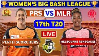 Perth Scorchers Women vs Melbourne Renegades Women, 17th T20 | PRSW vs MLRW Live Score & Commentary