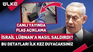 #SONDAKİKA İsrail Lübnan'a Nasıl Saldırdı? Bu Detayları İlk Kez Duyacaksınız!