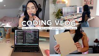 CODING VLOG • how i plan projects, tech event, work + meal prep 