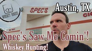 Whiskey Hunting At Spec's In Texas! - I Wasn't Happy About This #whiskey #whiskeyhunting #specs