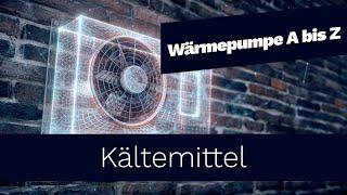 Was sind Kältemittel - das musst du wissen | Wärmepumpe von A bis Z