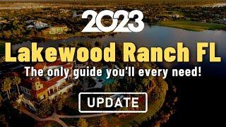 [2023] LAKEWOOD RANCH FLORIDA | A-to-Z Guide (What you need to know)