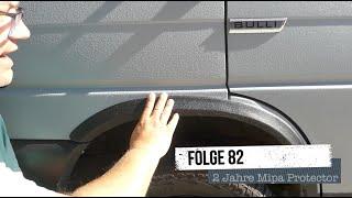 Folge 82 - 2 Jahre Mipa Protector / Reinigung / Erfahrungen #mipaprotector