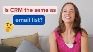 Is CRM same as email list?